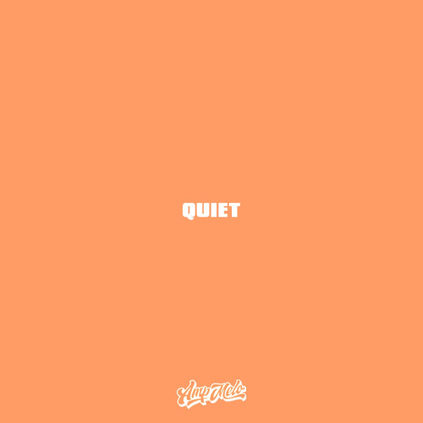Quiet